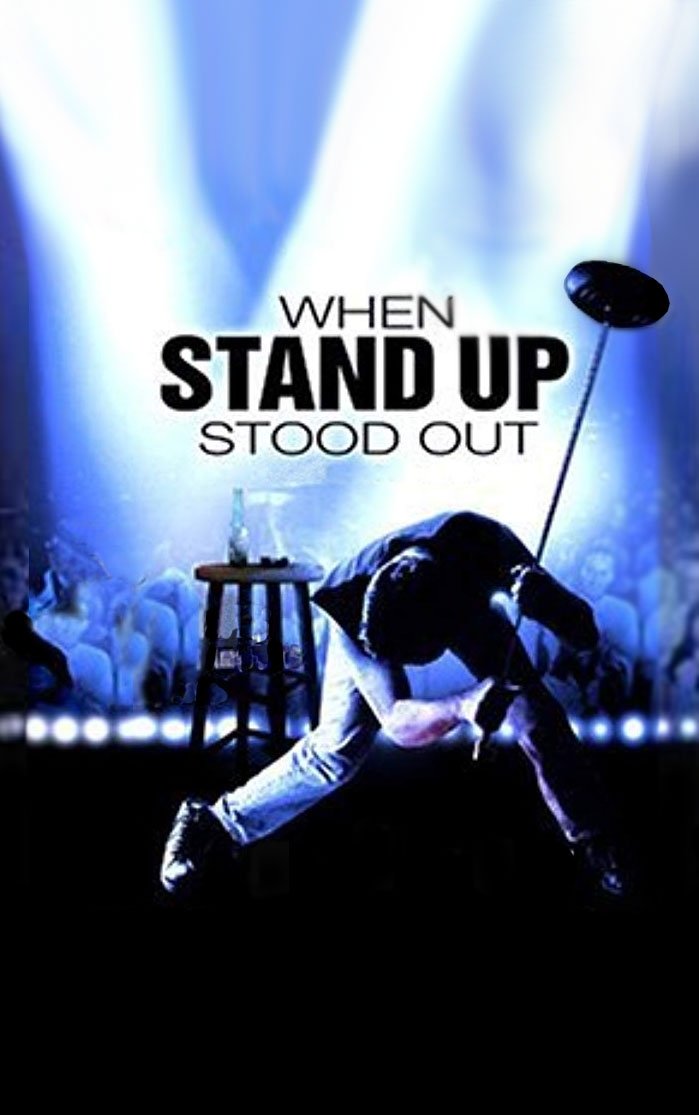 Постер When Stand Up Stood Out